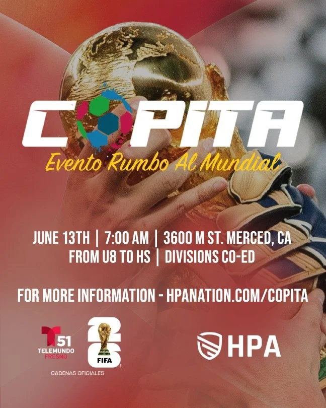 ⚽️ COPITA MERCED 2026 ⚽️
A FREE community 5v5 soccer tournament hosted by HPA and Telemundo Fresno.
📍 Merced College Stadium
📅 Saturday, June 13, 2026
Tournament Features:
&bull; U8, U10, U12, U14, and High School Divisions
&bull; FREE Team Registr