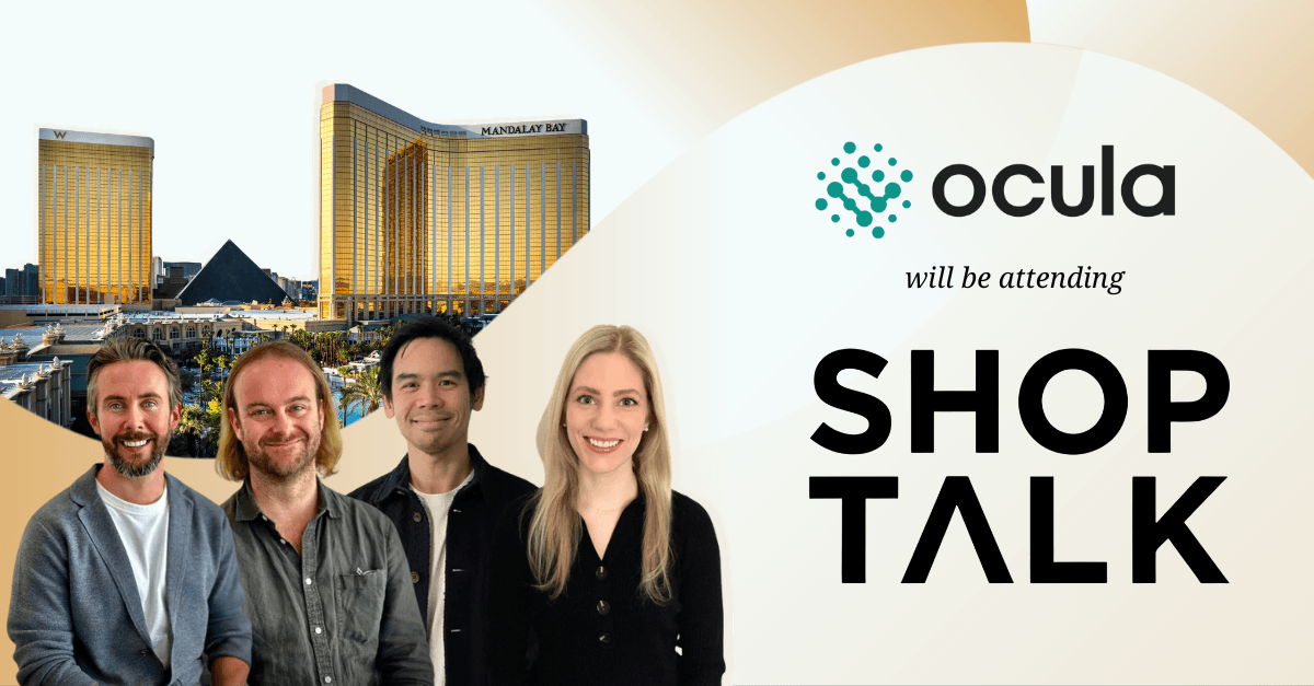 Ocula x Shoptalk