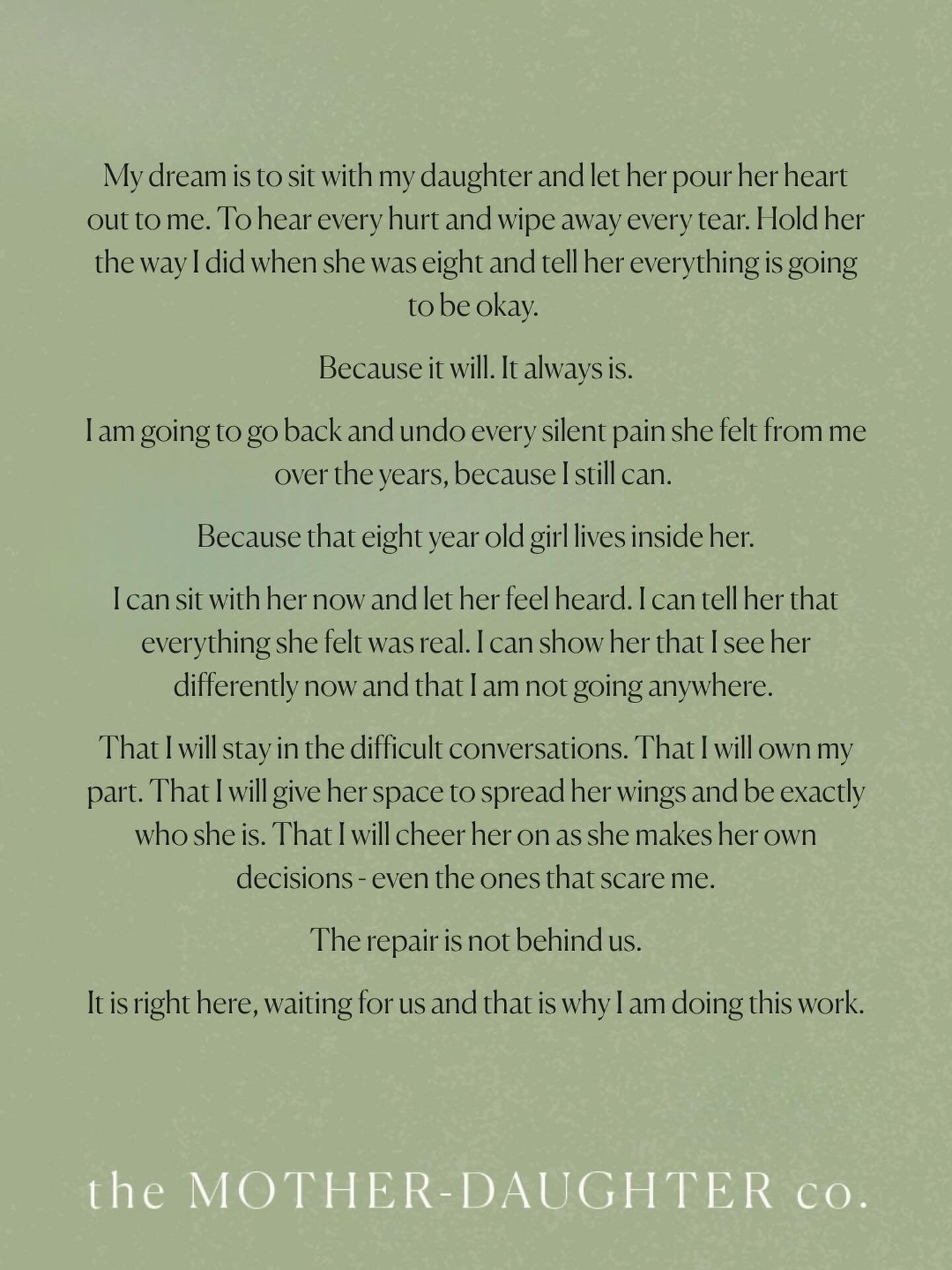 This is the dream I hear from almost every mother I work with.
Not a perfect relationship. Not a daughter who never pulls away or needs space or says something that stings.

Just this. The ability to sit with her. To hear her. To be the kind of mothe