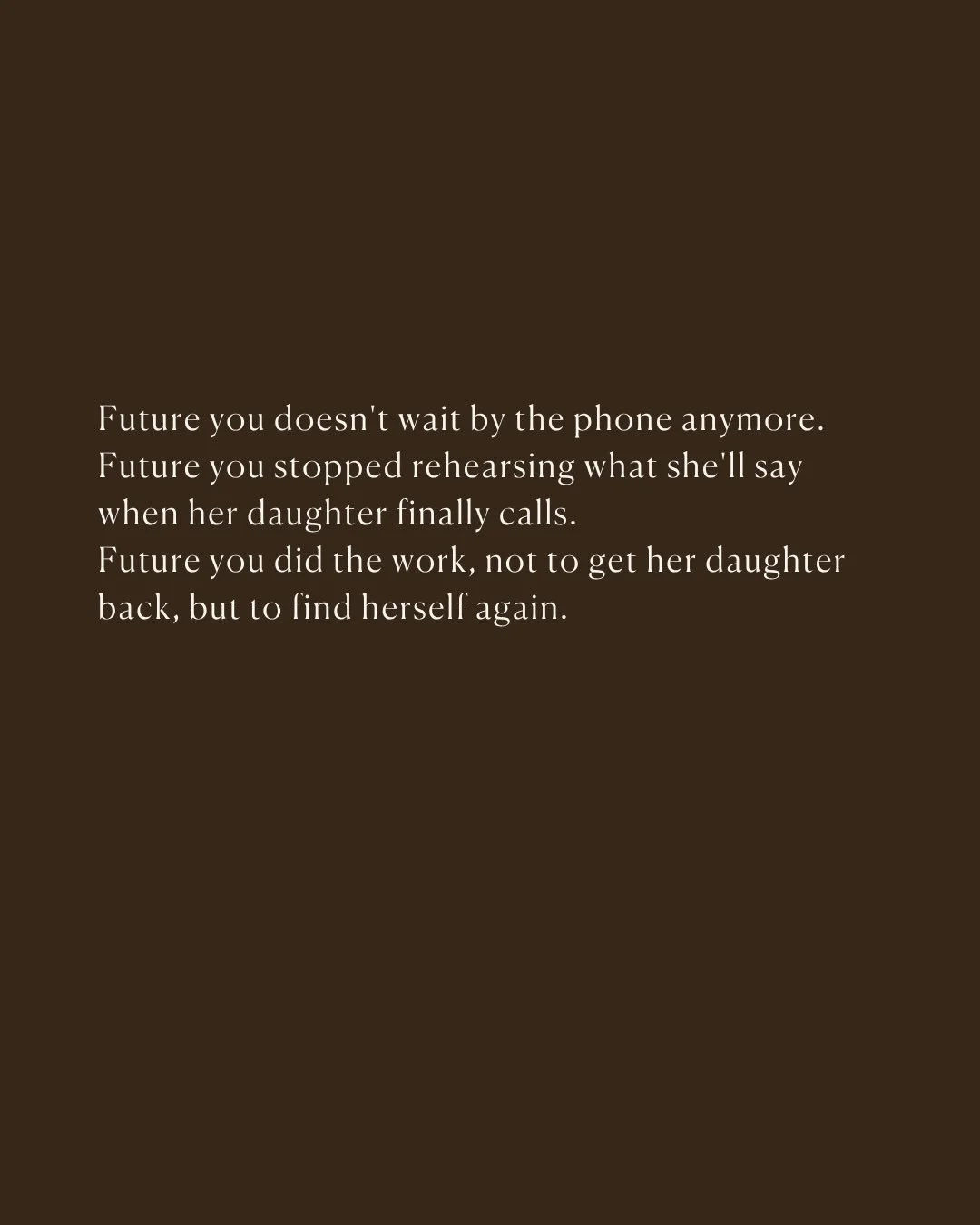 When most mothers begin this work, they think the goal is getting their daughter back.
Getting the call.
Getting the text.
Getting the invitation.
Getting the relationship they miss so deeply.
And while those things matter, they aren&rsquo;t the deep
