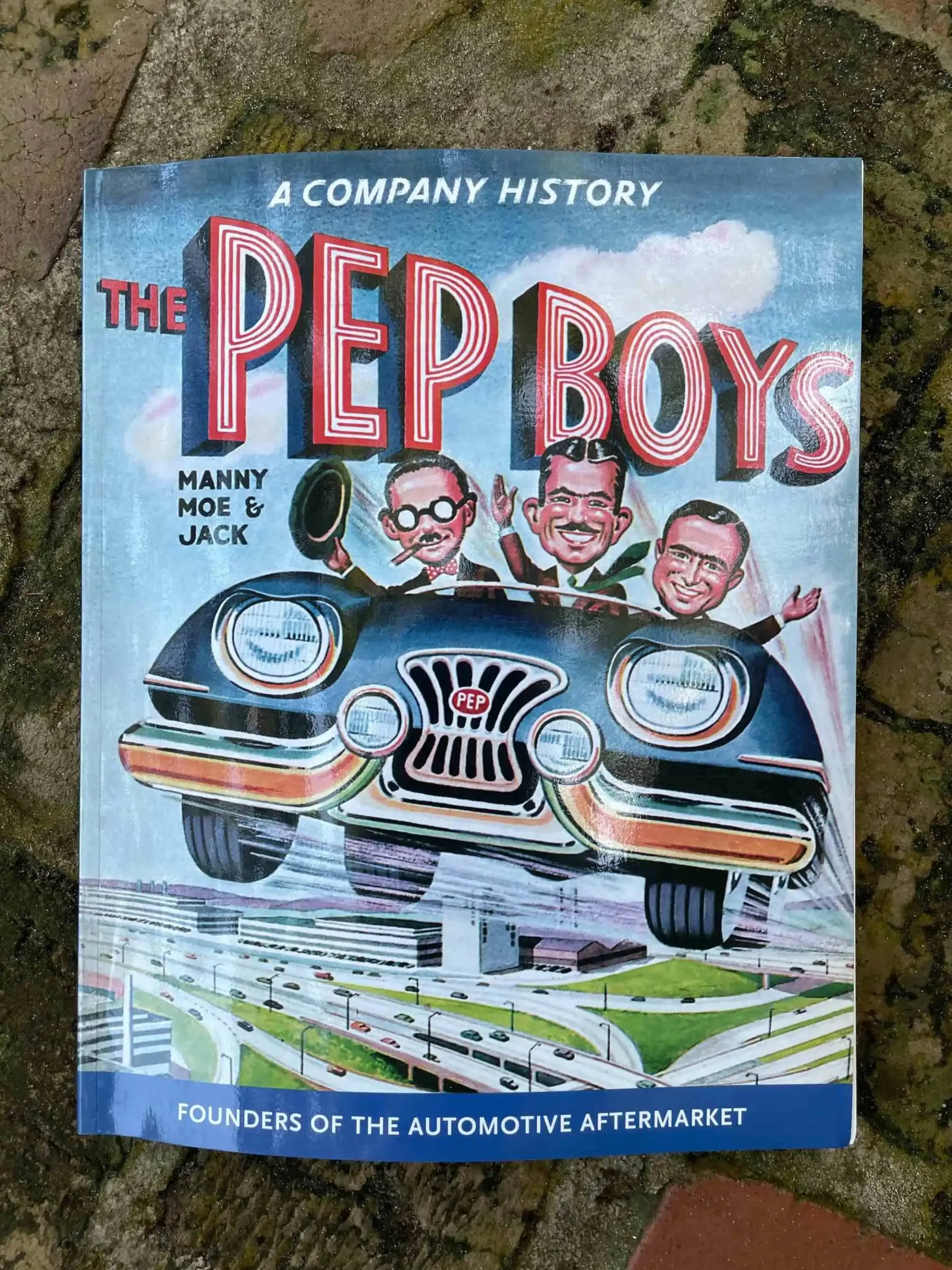 A fast-paced company history for Pep Boys includes colorful anecdotes, vintage advertising, and memories that bring the brand's founders and car-culture roots to life. 