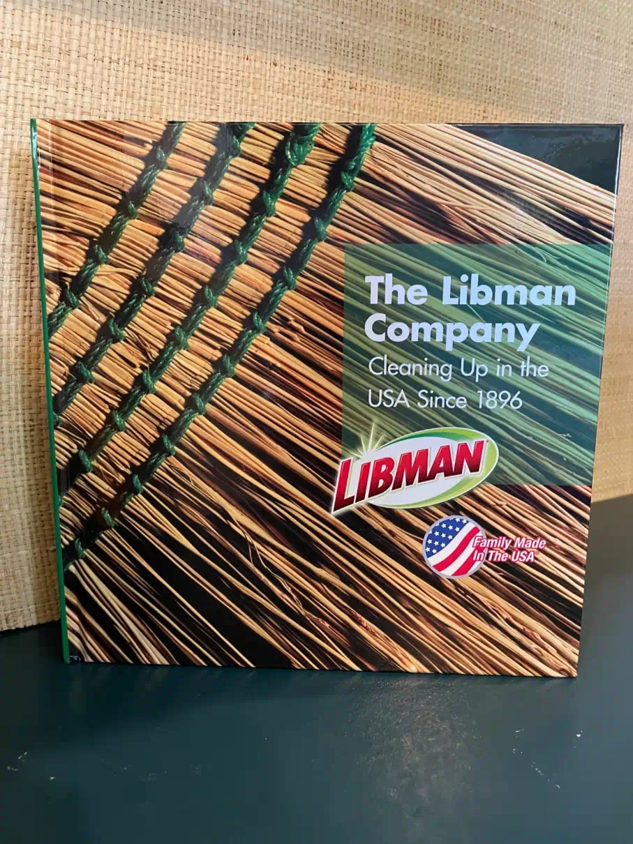 The 100-year corporate history book for The Libman Company sweeps through more than a century of innovation in brooms and cleaning tools, highlighting the family firm's growth and values.