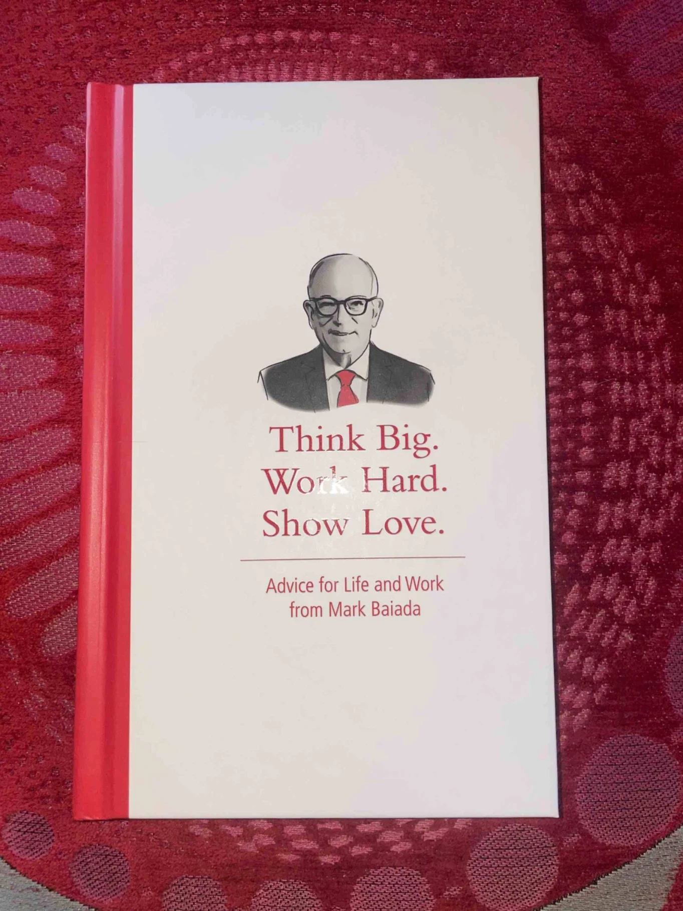 A beloved CEO shares his most popular life and leadership quotes in this illustrated book.