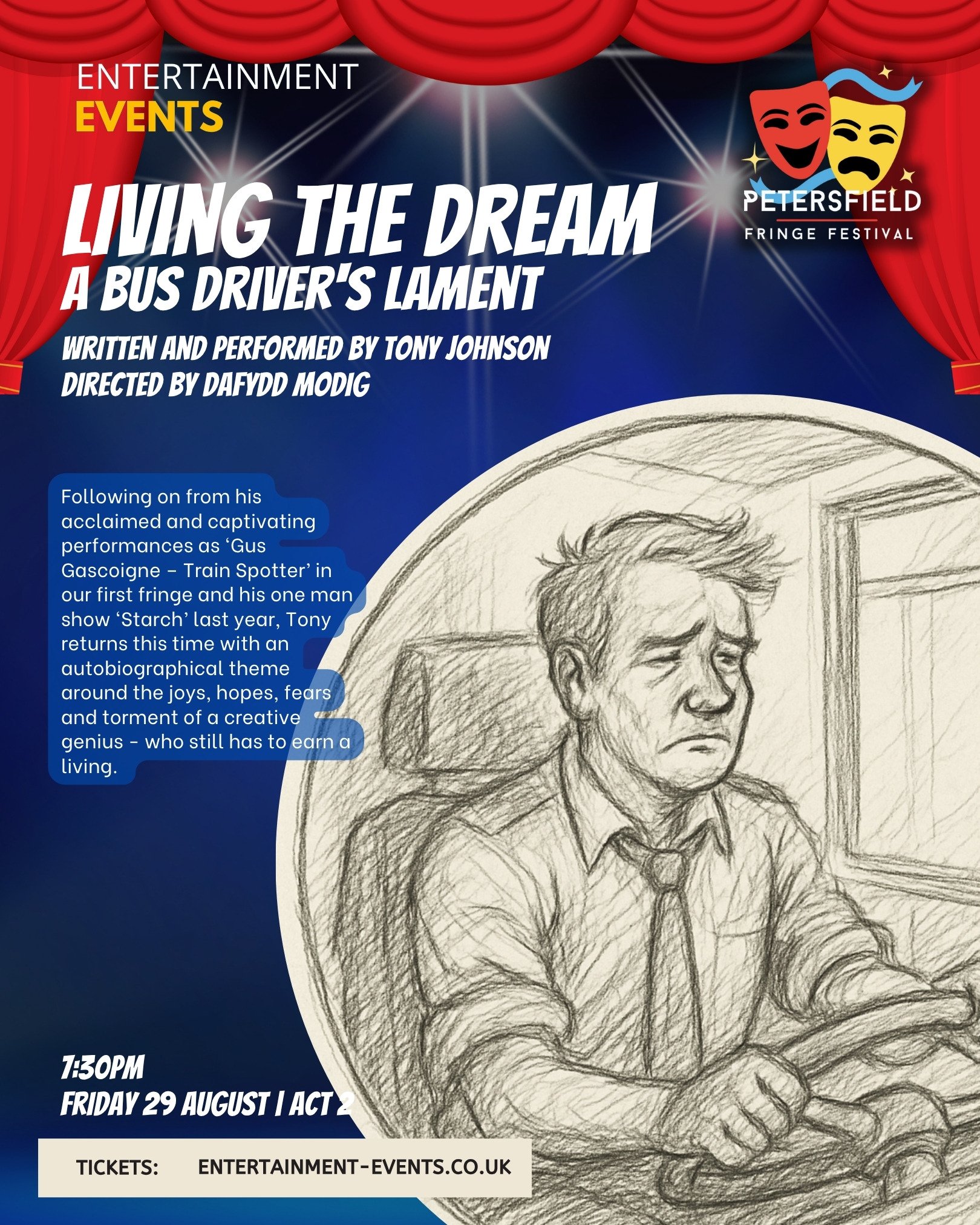 Poster for a theatrical production titled 'Living the Dream, A Bus Driver's Lament' by Peterfield Fringe Festival, featuring a black-and-white sketch of a sad man at a bus driver’s wheel. The poster includes red stage curtains, starburst effects, and