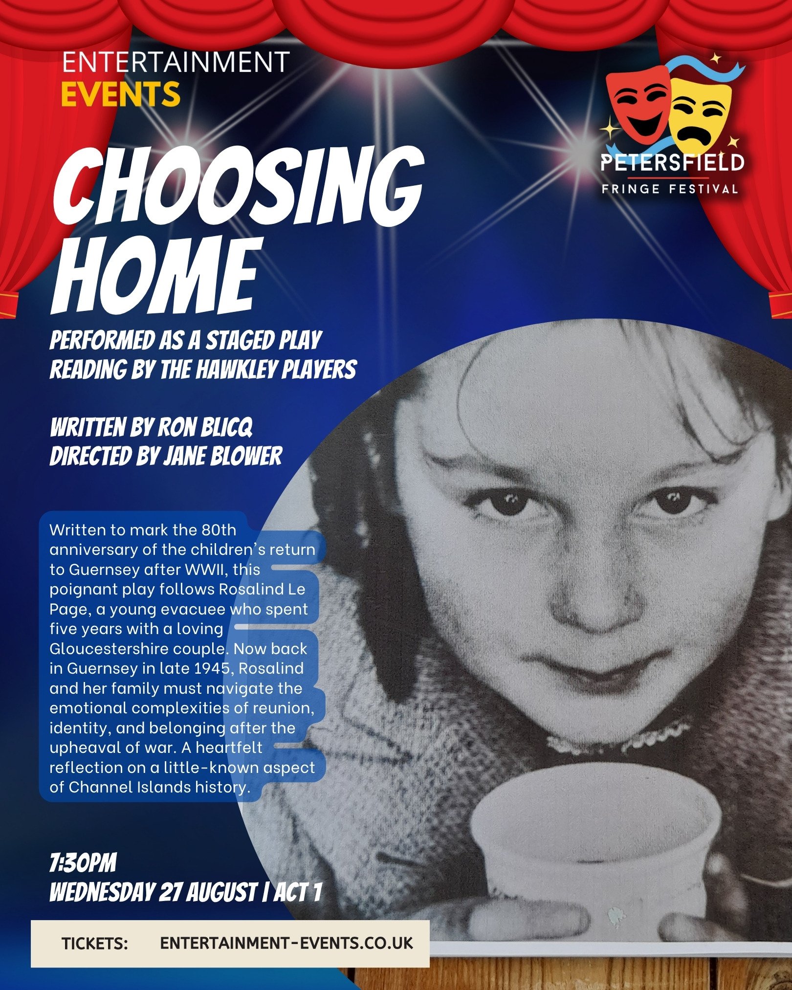 Poster for a staged play titled 'Choosing Home' presented by Petersfield Fringe Festival. The poster features a black-and-white photo of a young girl with a serious expression, holding a cup, with red theater curtains at the top and colorful comedy a