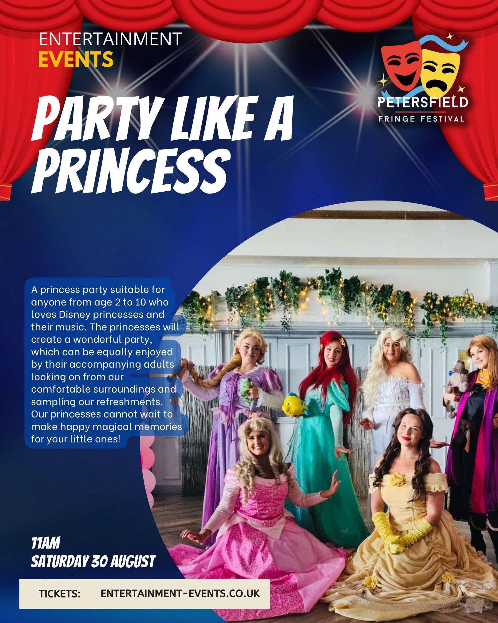 A princess party with women dressed as Disney princesses inside a decorated room with greenery and fairy lights. The poster advertises a 'Party Like a Princess' event at Petersfield Fringe Festival on Saturday, August 30th at 11 AM.