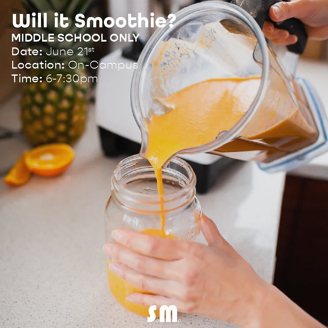 Middle Schoolers! Join us next Tuesday, June 21st at 6pm for our &quot;Will It Smoothie?&quot; event. It'll be a night of games involving wacky smoothie ingredients and combinations! What&rsquo;s your creation going to be? 🤔

 Location: On-Campus
 T