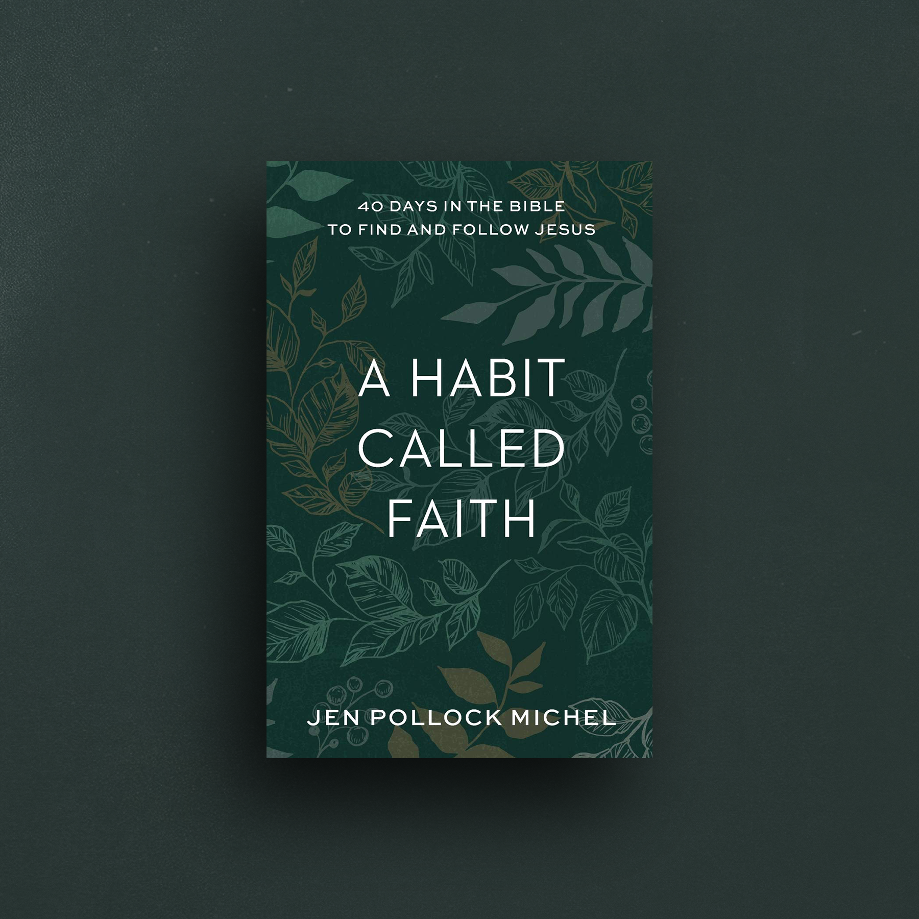 A Habit Called Faith Book