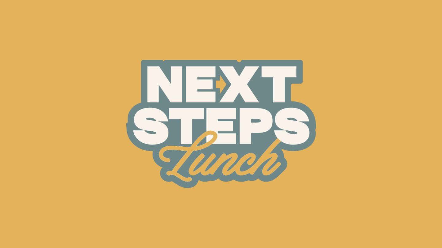 Next Steps Lunch
