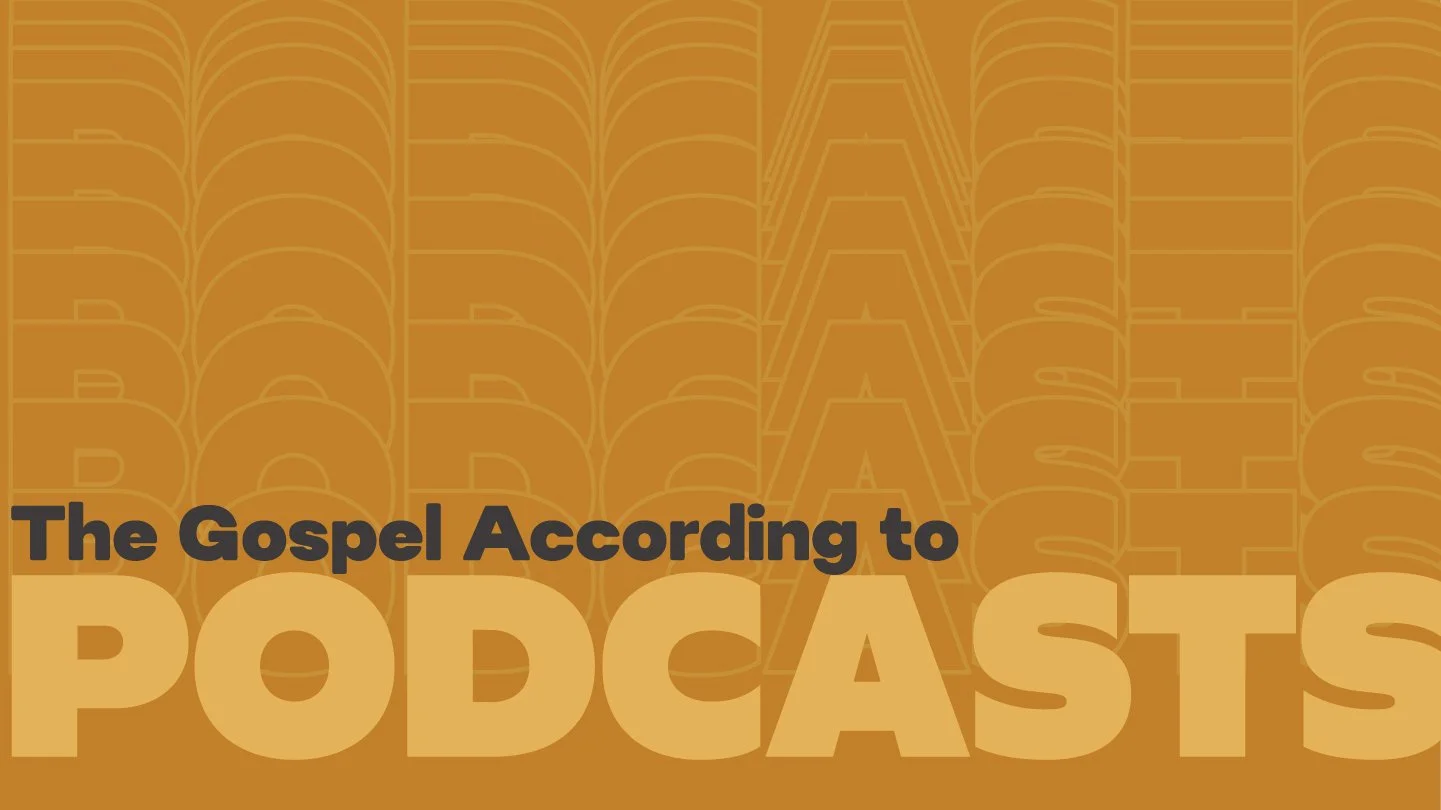 Men: Gospel According to Podcasts