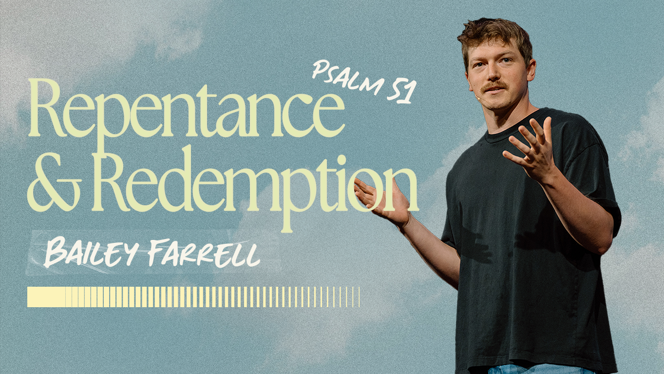 Repentance &amp; Redemption