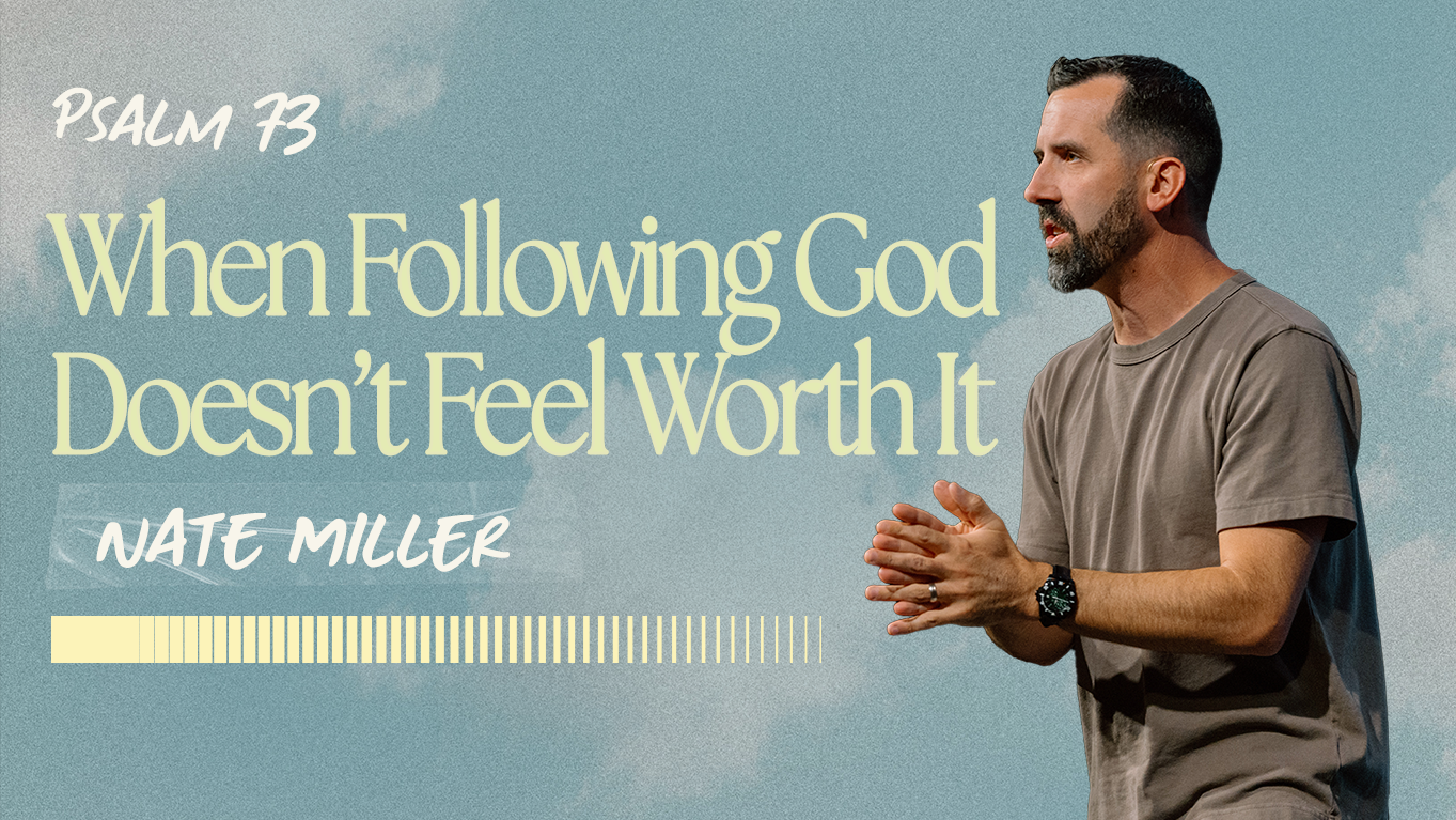When Following God Doesn’t Feel Worth It