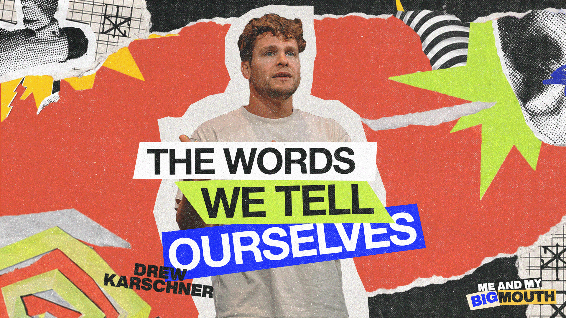 The Words We Tell Ourselves