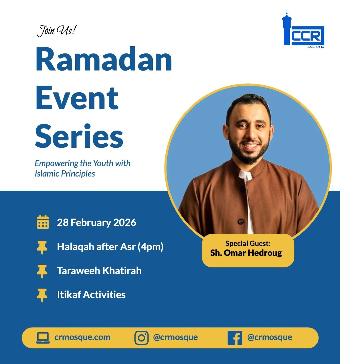 Join us this Saturday Feb 28th with our special guest, Sh. Omar Hedroug, for a halaqah after Asr prayer, a taraweeh khatirah, and for boys itikaf activities after taraweeh.

Sh Omar is a graduate from the University of Madinah and serves as a youth d