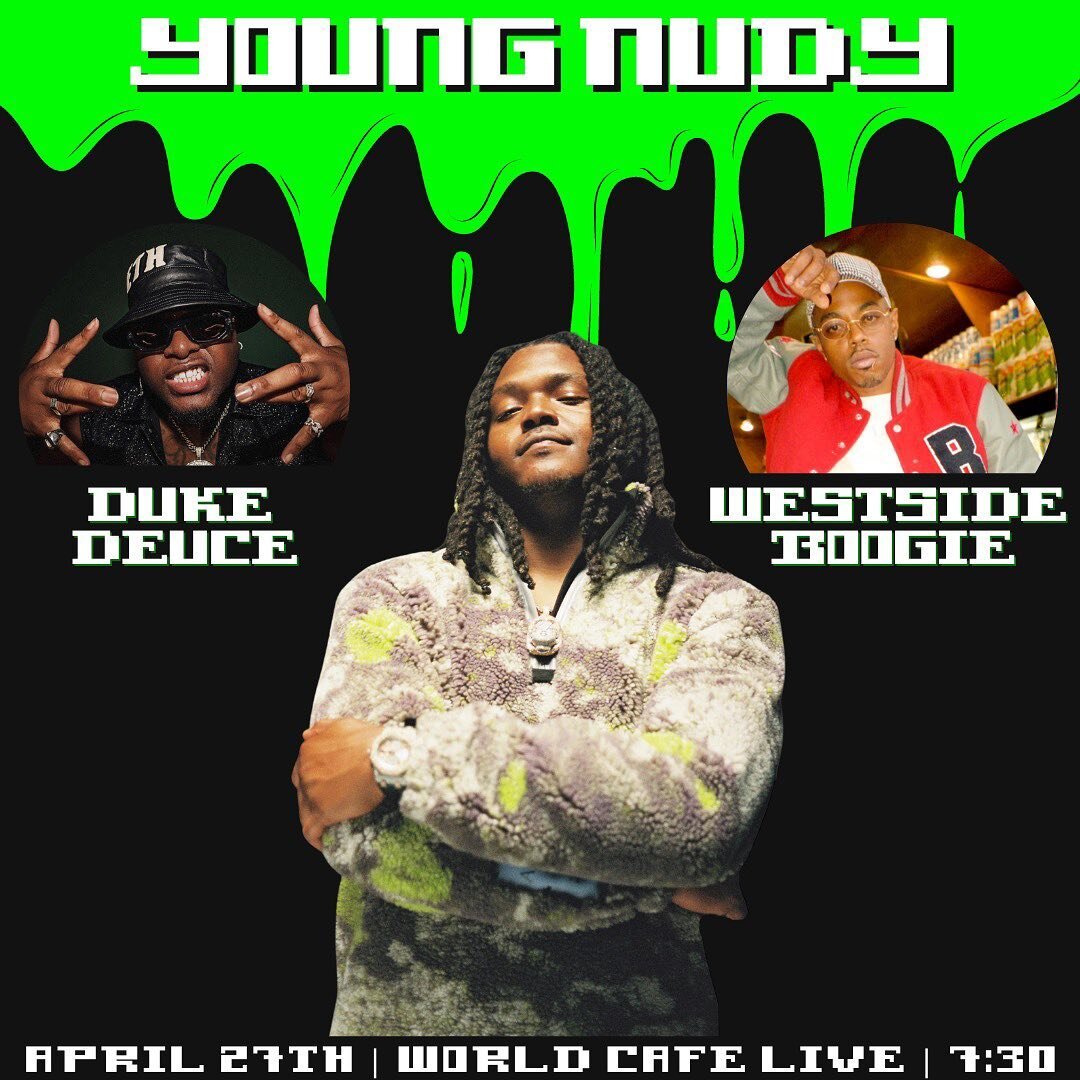 SPEC-TRUM Presents: Young Nudy ft. Duke Deuce and Westside Boogie on April 27th at World Caf&eacute; Live 🤩🤩 Ticket link in bio!!! $5 for students and $8 for the public