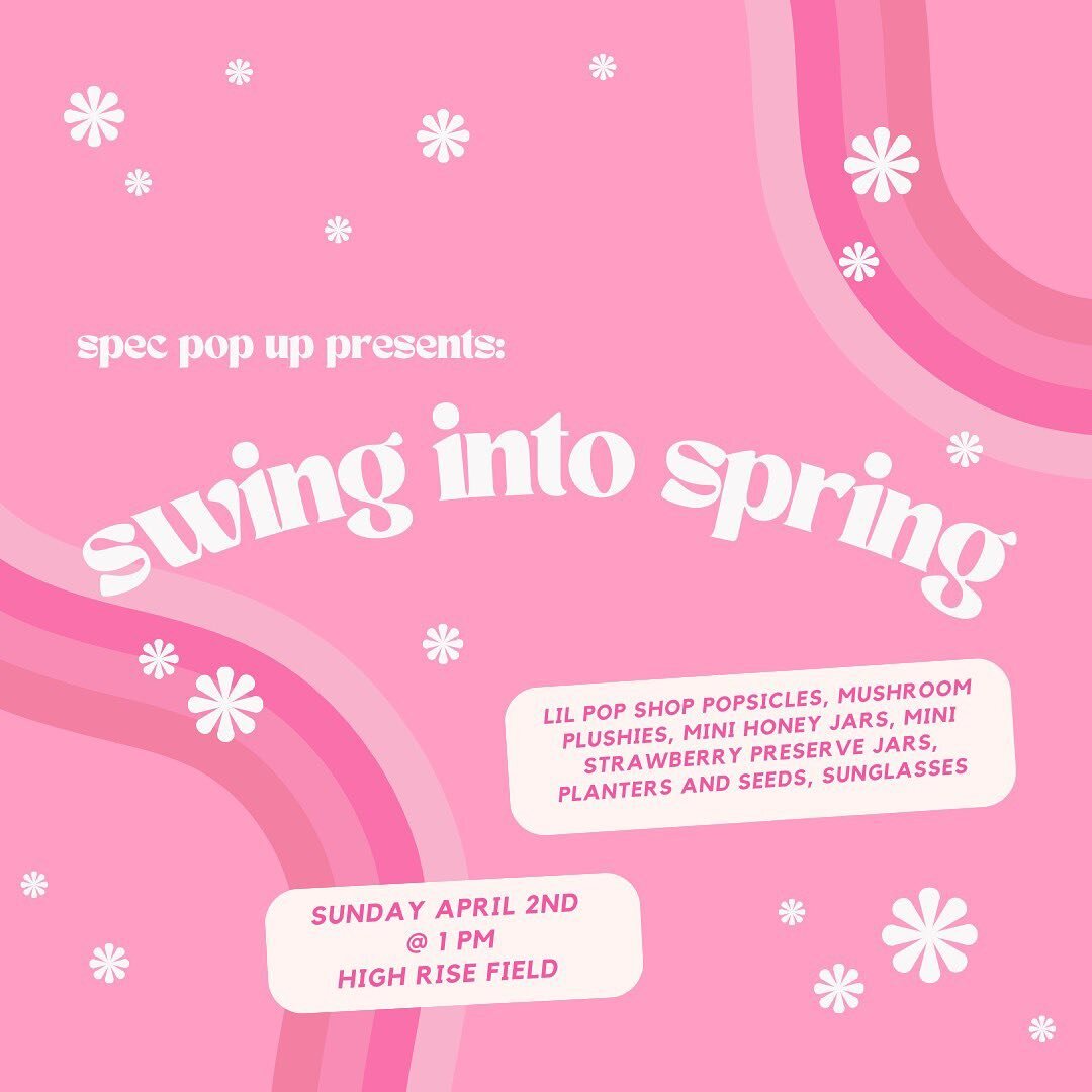 SPEC POP UP Presents: Swing into Spring! Come join us on high rise field Sunday April 2 at 1pm (while supplies last) for completely FREE spring time goodies and Lil Pop Shop treats! We can&rsquo;t wait to see you all there.