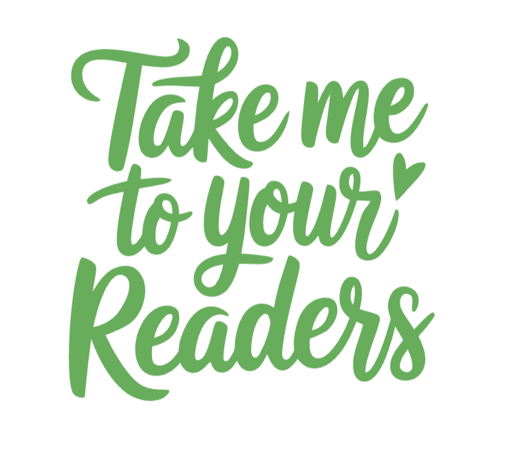 Take Me To Your Readers