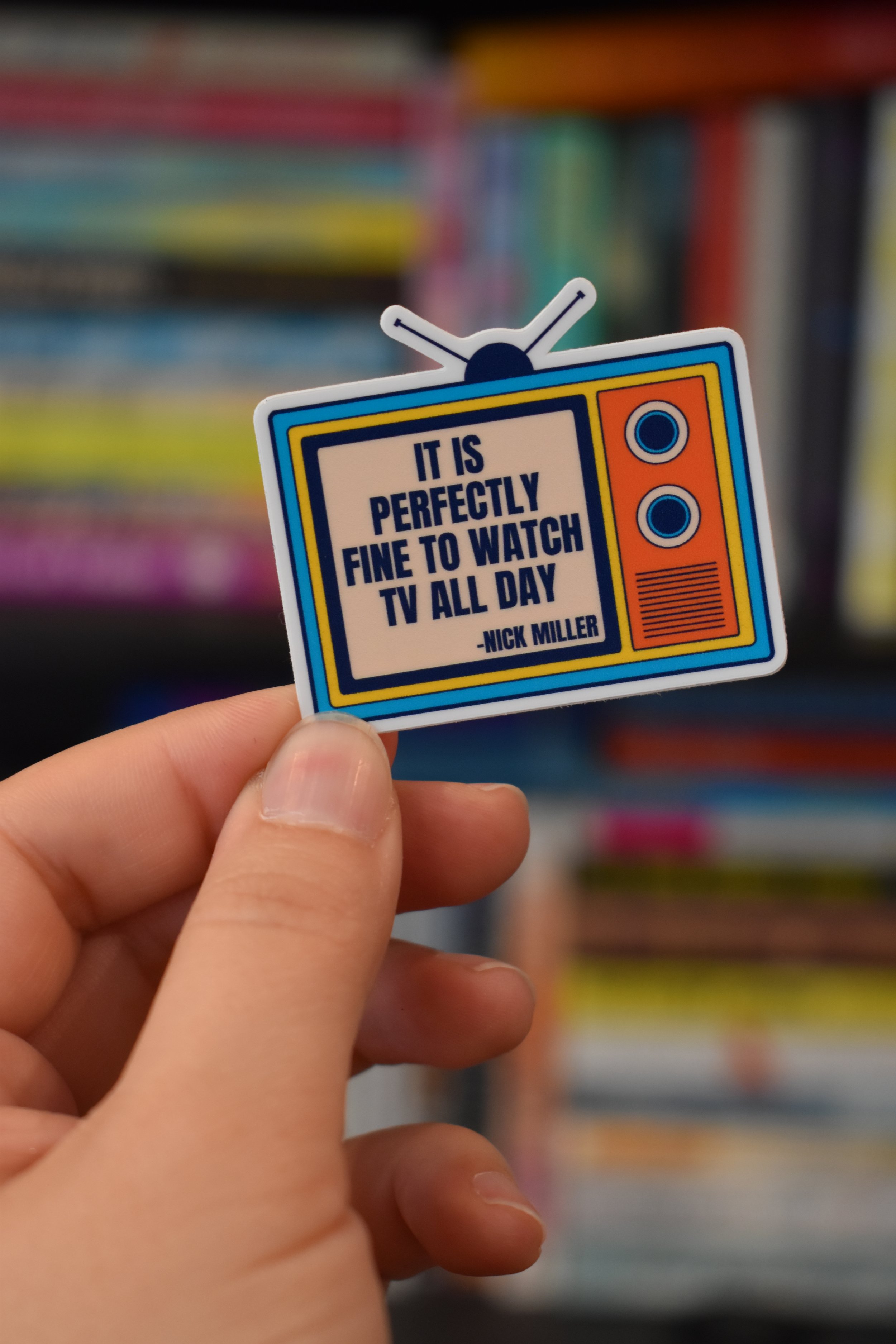 Watch TV All Day "New Girl" TV Show Inspired Sticker