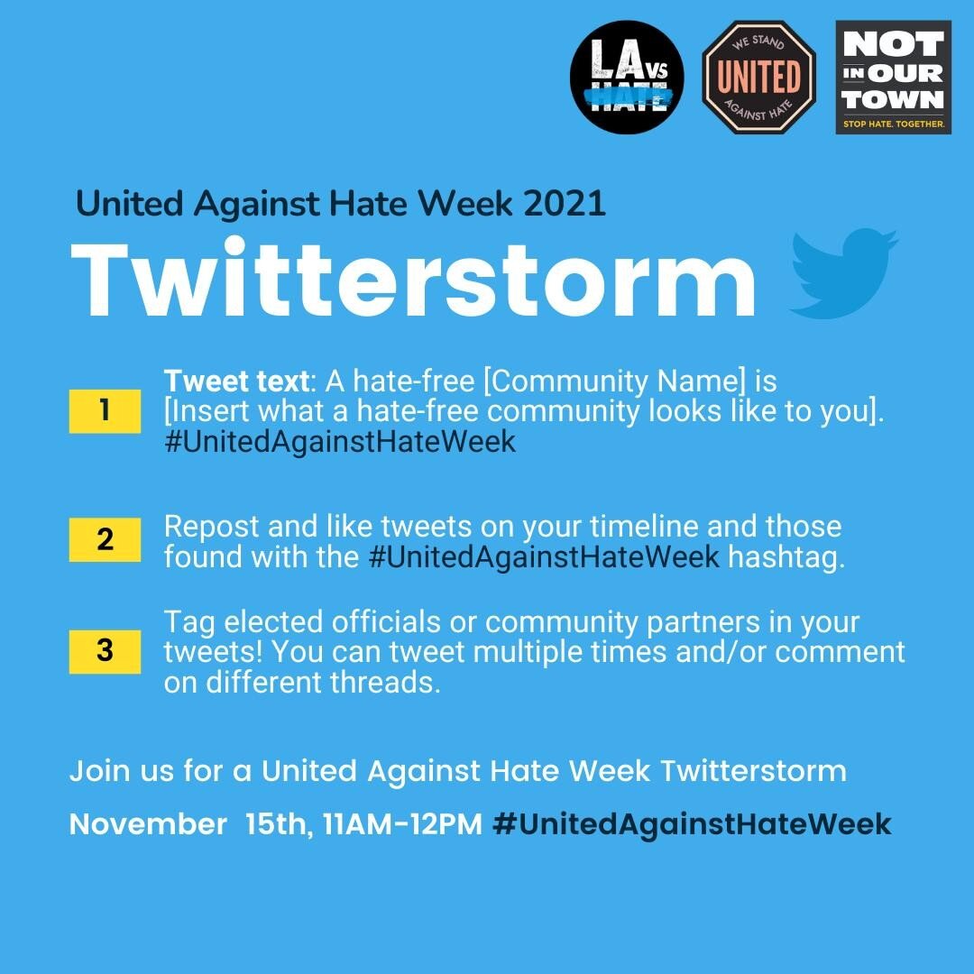 Join us, @NotInOurTown, and @LAvsHate for a #UnitedAgainstHateWeek Twitterstorm TOMORROW 11AM-12PM.