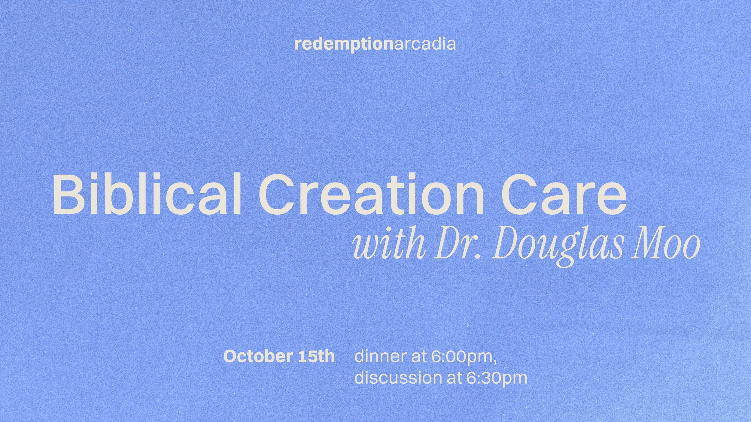 Biblical Creation Care with Dr. Douglas Moo