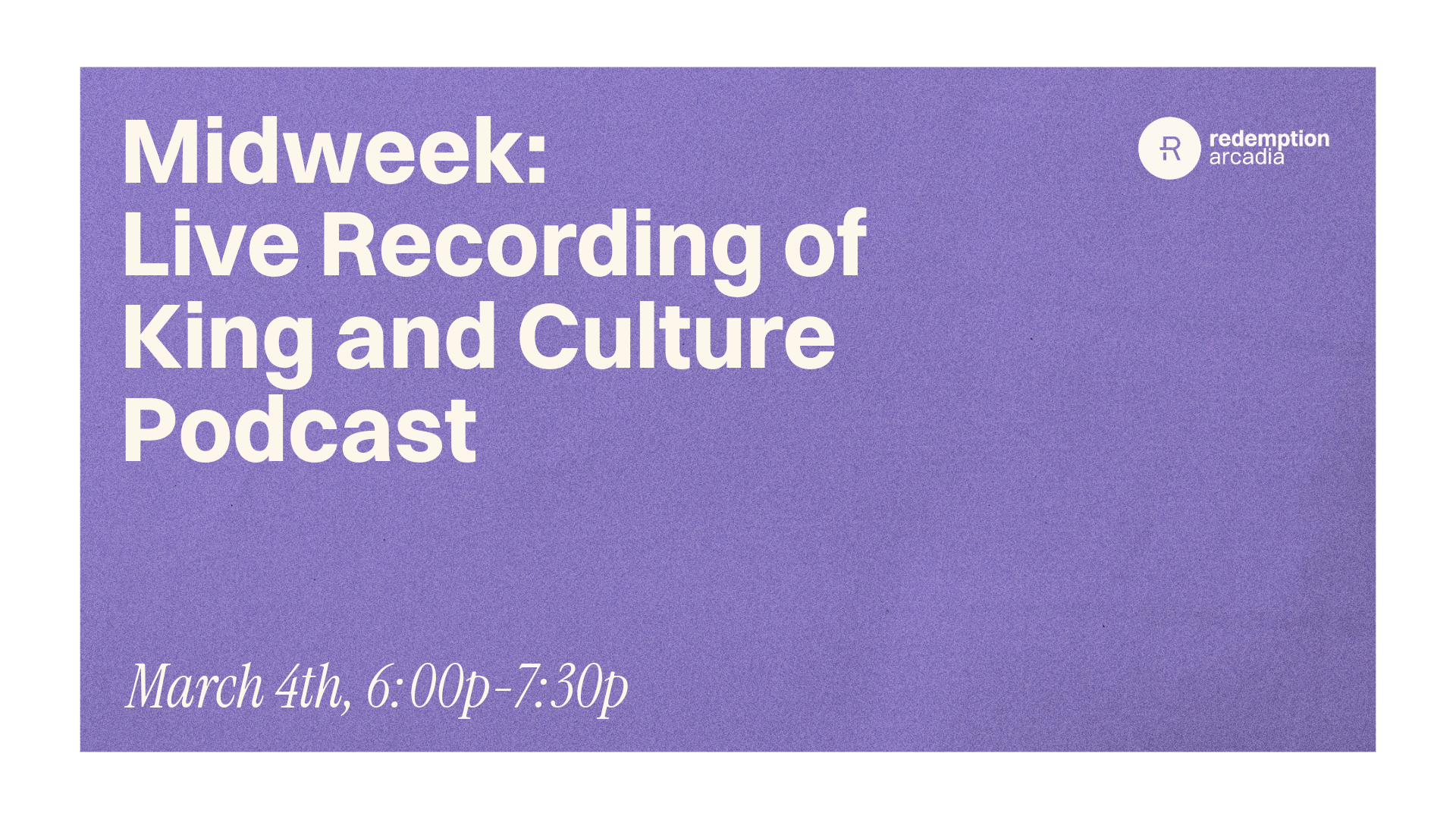 Midweek: Live Recording of King and Culture Podcast