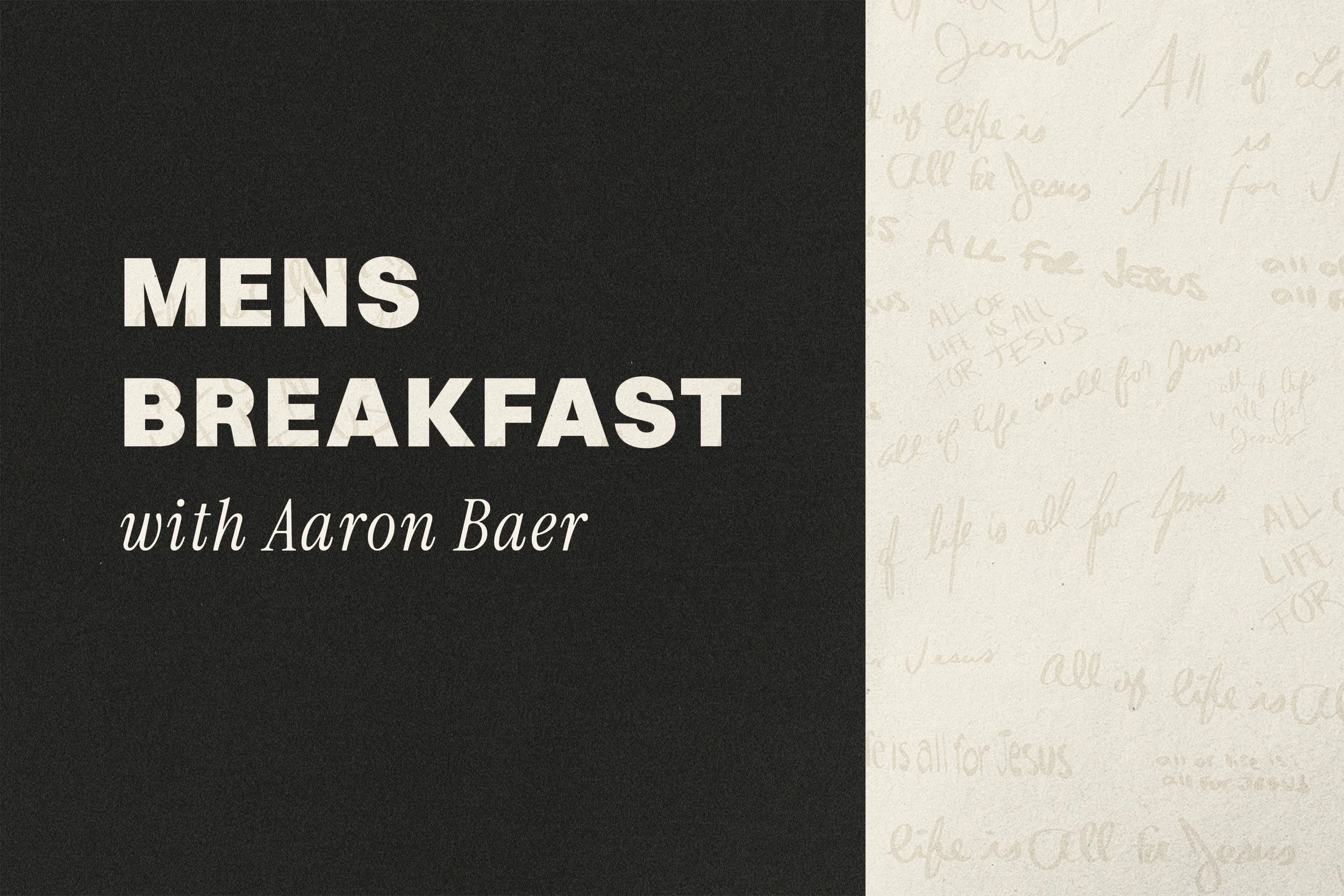 Mens Breakfast with Aaron Baer