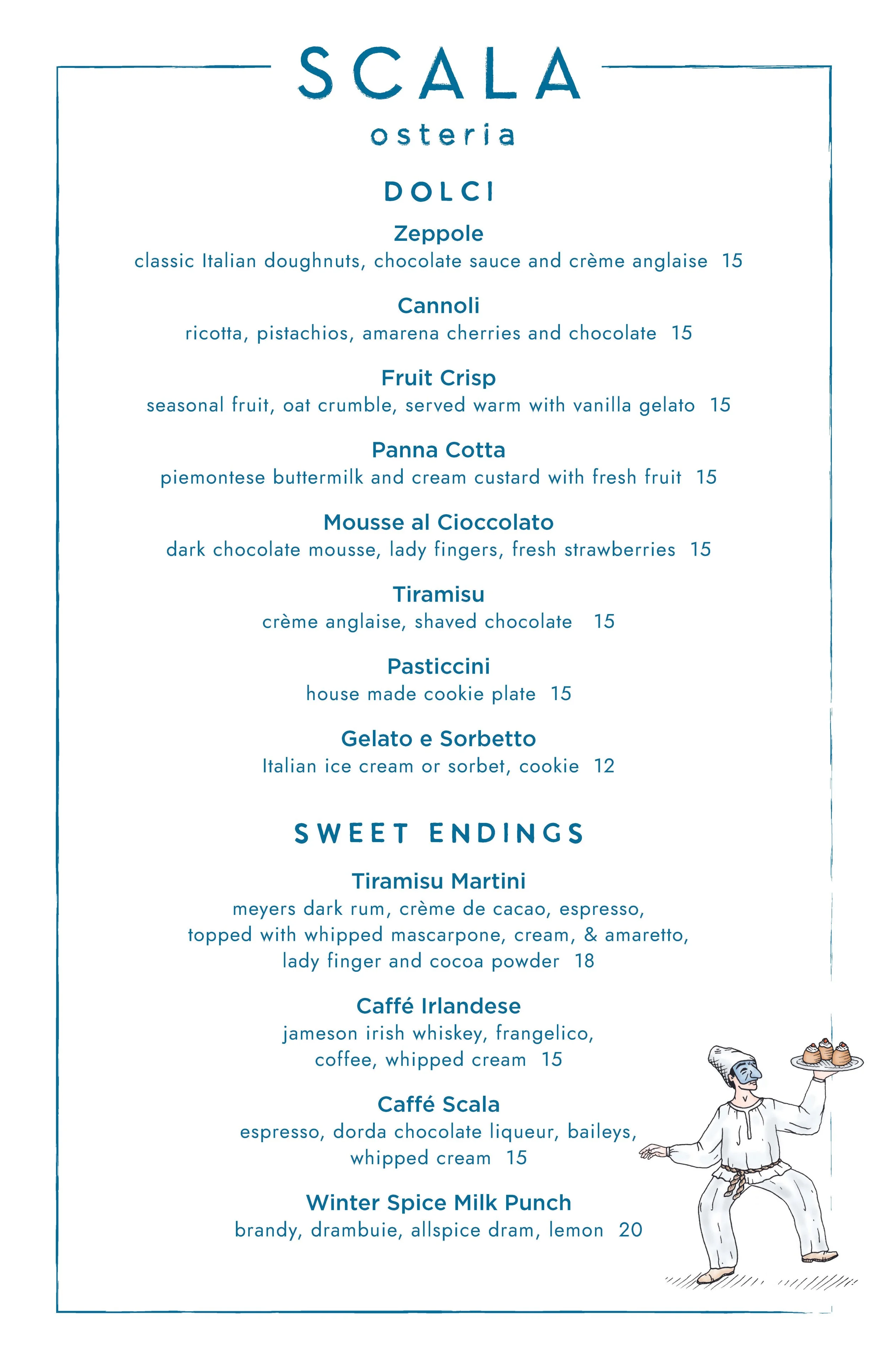 Scala Osteria Napa Valley dessert menu featuring Italian dolci like zeppole, cannoli, tiramisu, panna cotta, chocolate mousse, gelato, and sorbet, plus dessert cocktails including tiramisu martini, Irish coffee, and milk punch.