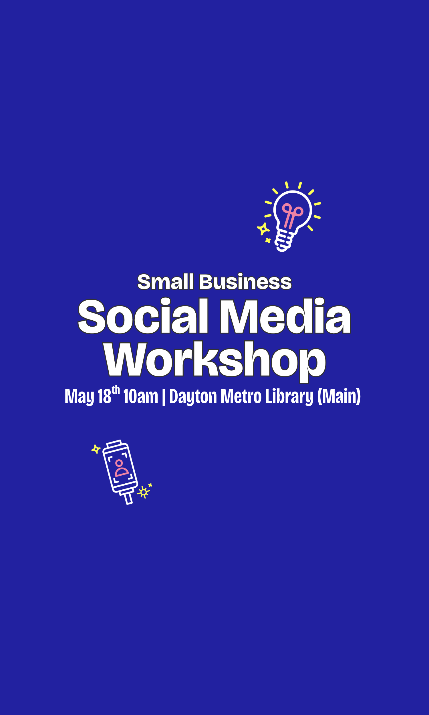 Small Business Social Media Workshop May 18th 10am (In-Person)
