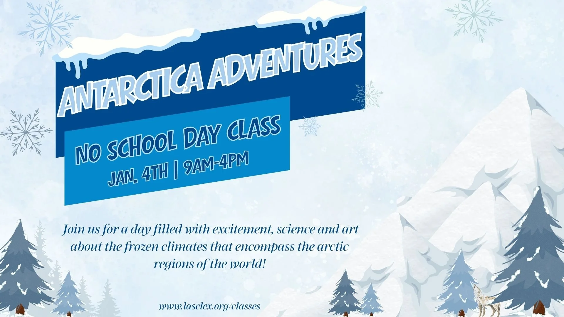 Winter Break No School Day Class | Antarctica Adventures