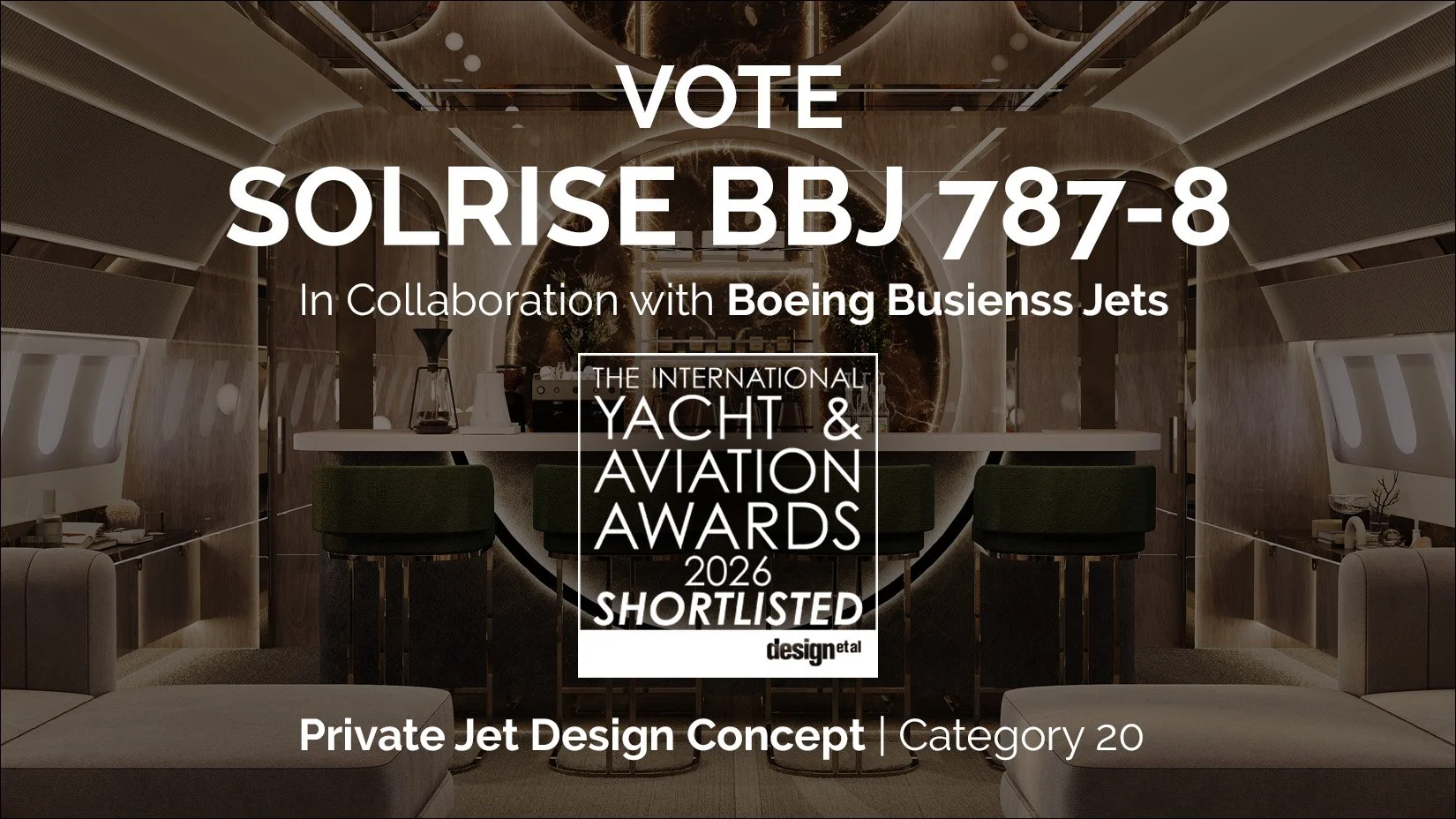 VOTE SOLRISE BBJ 787-8 | International Yacht & Aviation Awards 2026 | design et al
