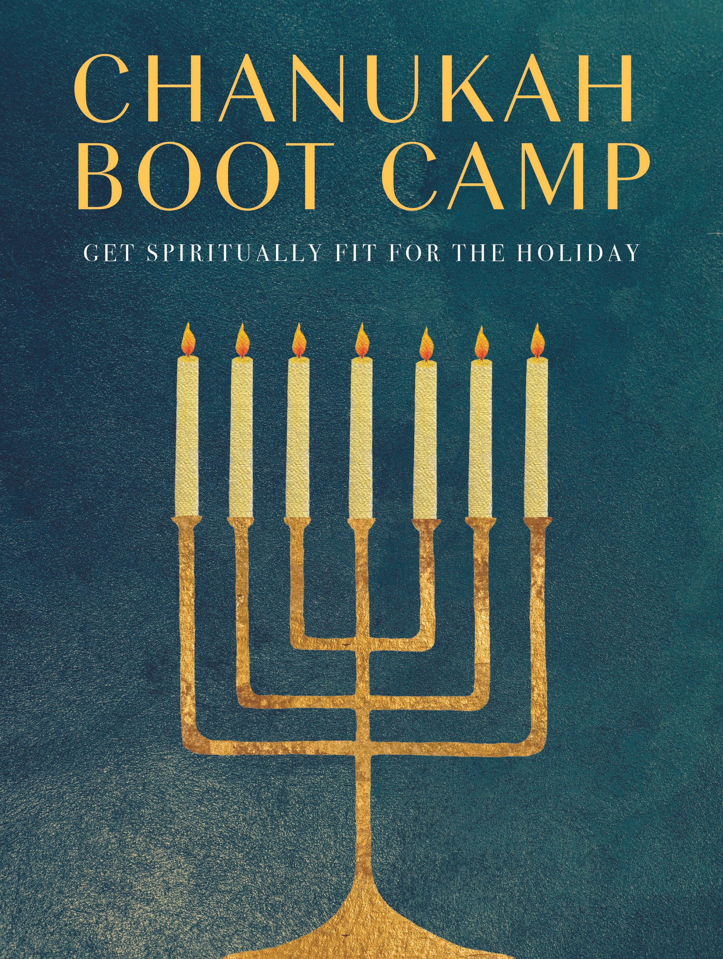 Chanukah Boot Camp