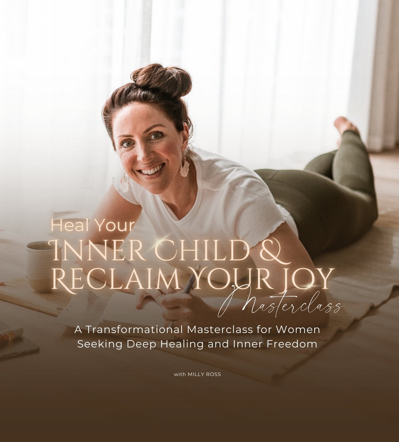 Masterclass - Heal Your Inner Child & Reclaim Your Joy