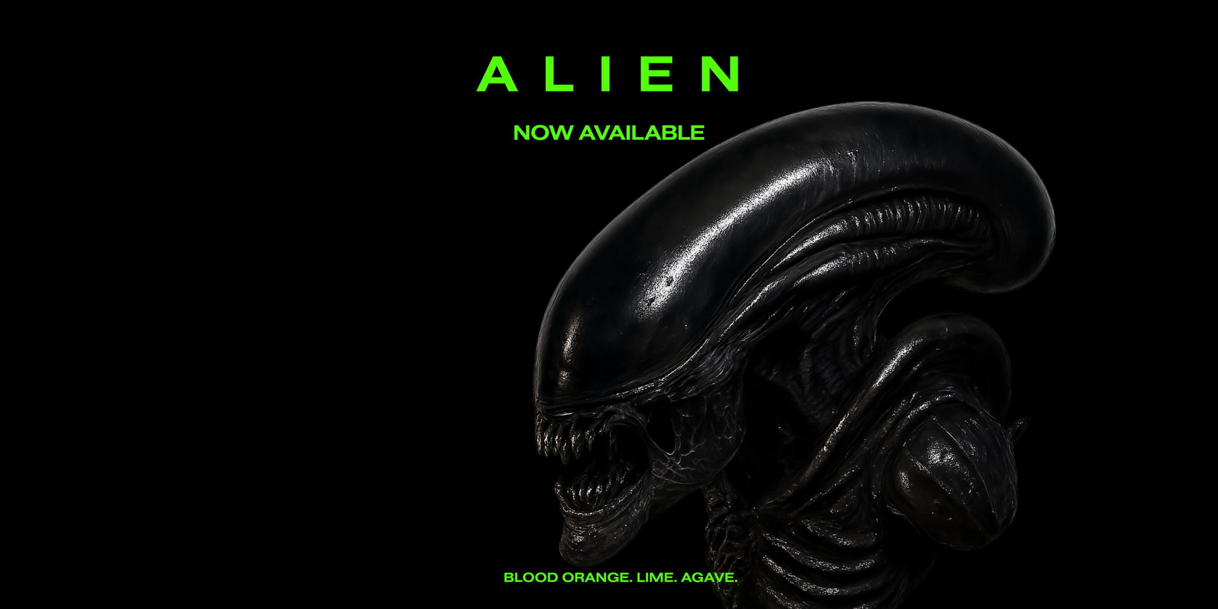 Promotional poster for a film called Alien featuring a black, alien-like creature with a shiny, textured surface against a black background. Green text states 'ALIEN NOW AVAILABLE' at the top and 'BLOOD ORANGE. LIME. AGAVE.' at the bottom.