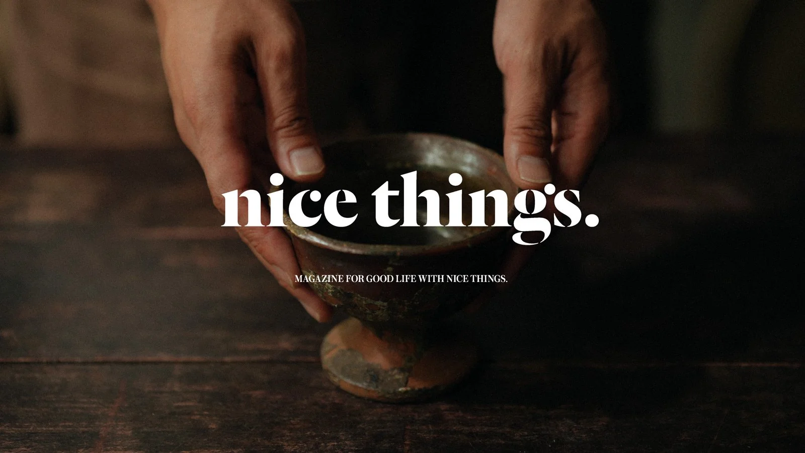 Nice Things
[Minidoc]