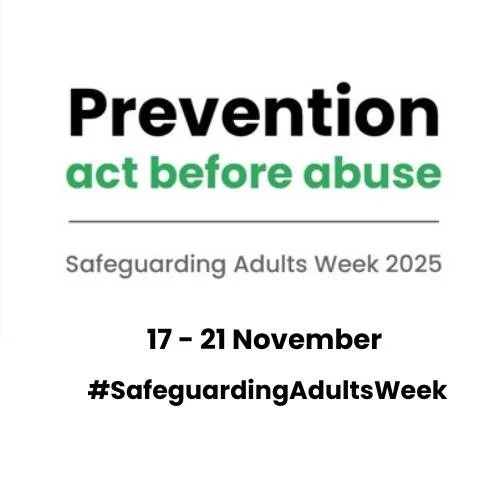Safeguarding Adult's Week 2025 — Suffolk Safeguarding Partnership