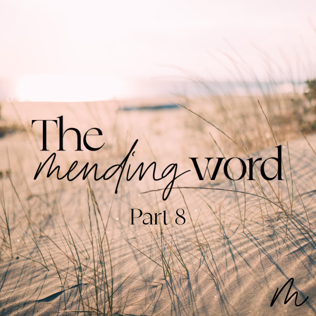 The Mending Word