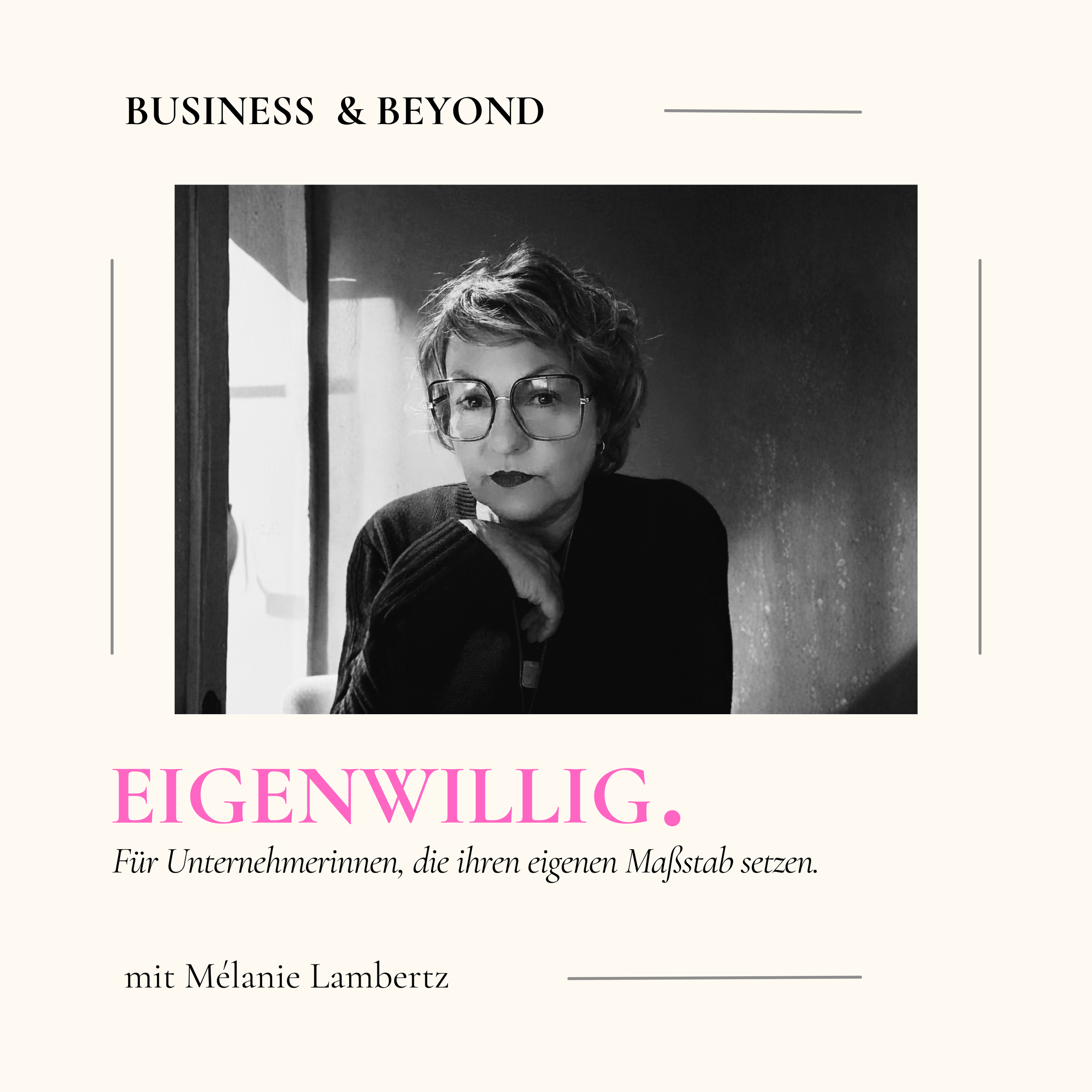 Episode 36: Eigenwillig. Weil angepasst mich nie weit gebracht hat