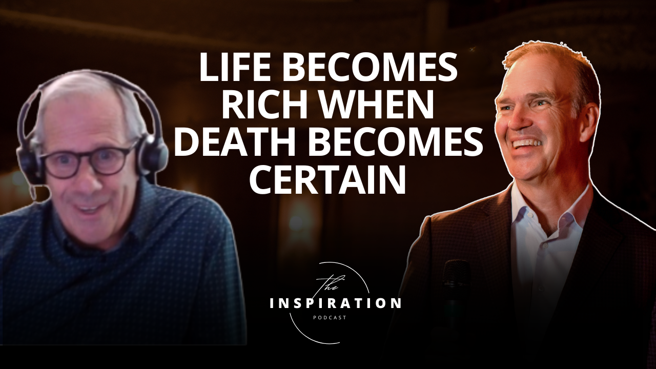 Life Becomes Rich When Death Becomes Certain with Jerry Foster