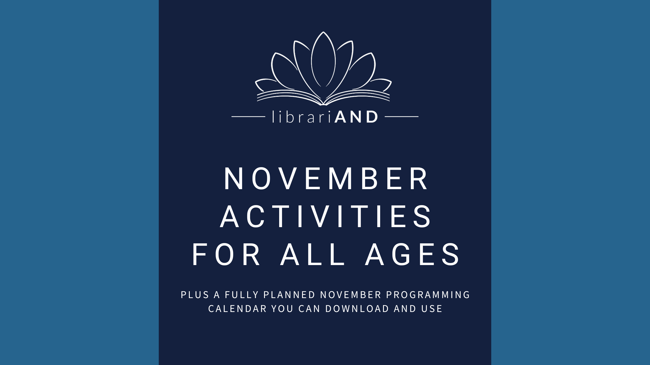 November Programming For All Ages