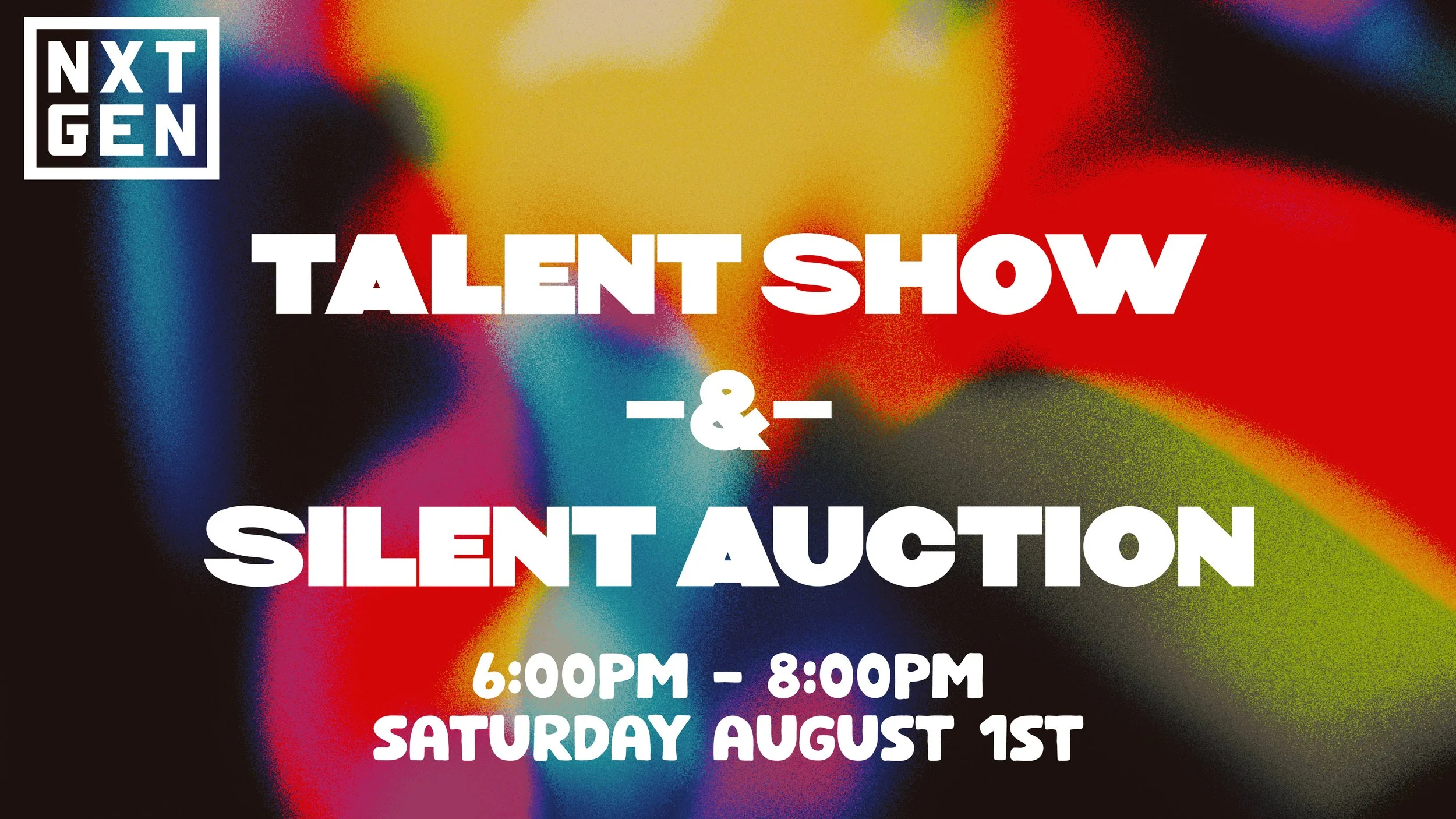 NXT GEN Talent Show/Silent Auction