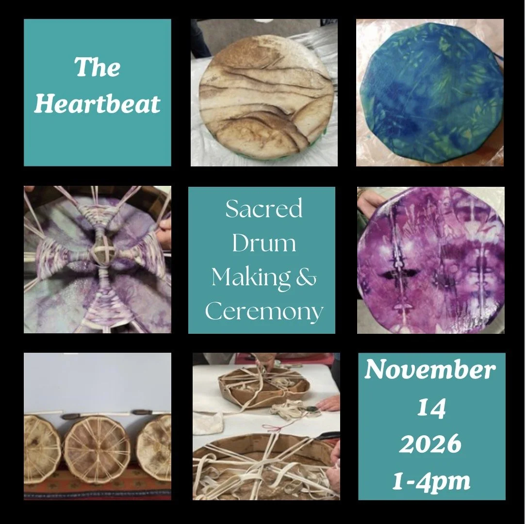 Sacred Drum Making &amp; Ceremony (Copy)