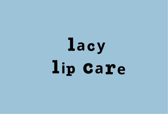 lacy lip care 2nd title.jpg