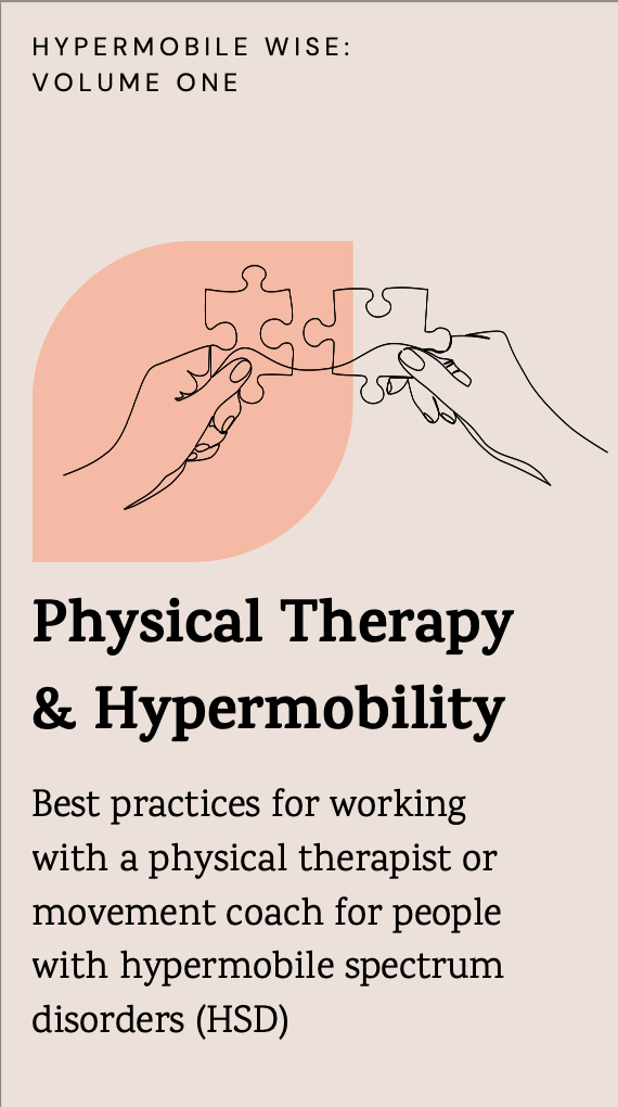 Hypermobile Wise: Best Practices for Seeking Physical Therapy (Care Based Price)