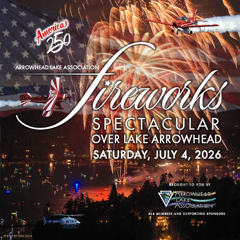 2026 Lake Arrowhead Fireworks and Flyover Schedule