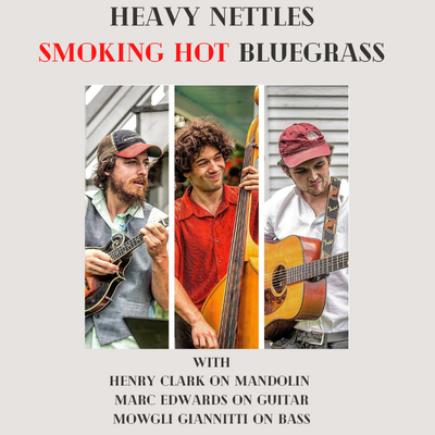 Heavy Nettles Bluegrass Concert
