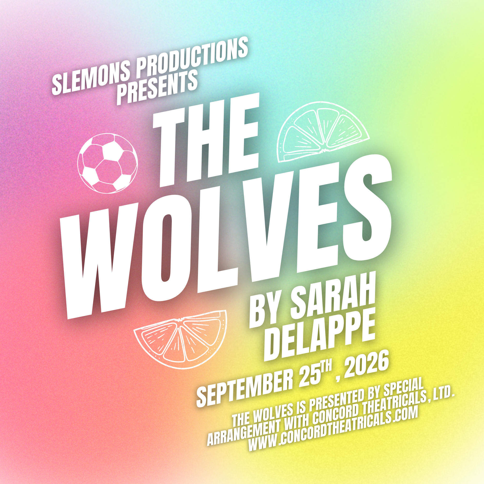 Slemons Productions Presents: The Wolves