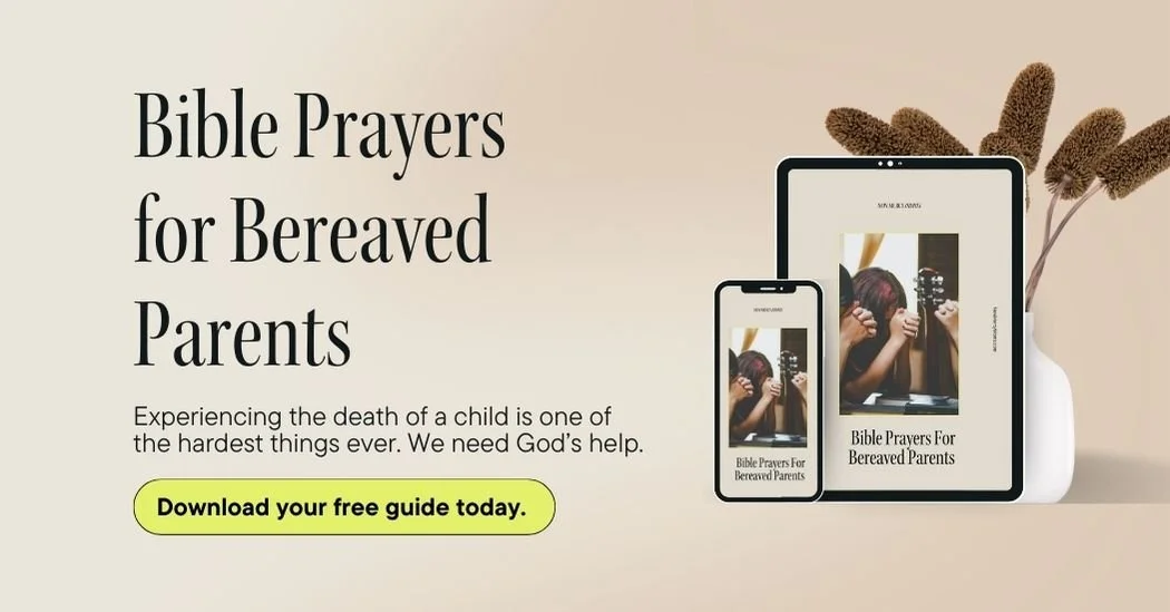 Bible based prayers for Bereaved parents