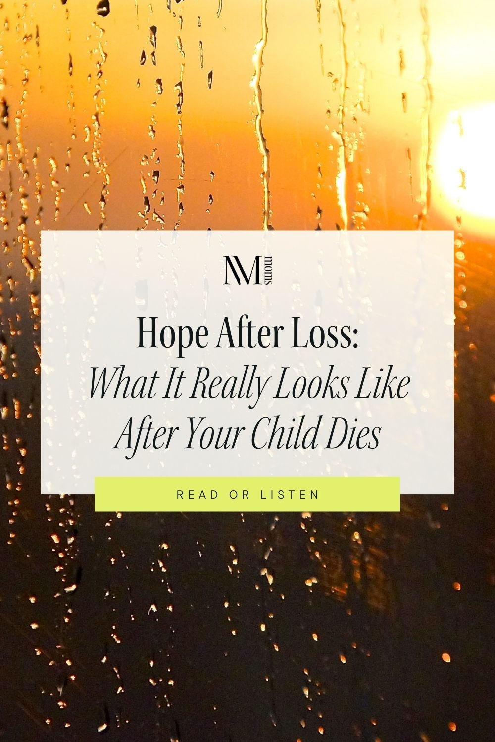 Hope After Loss: What it really looks like after your child dies