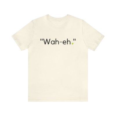 Wah eh.jpeg