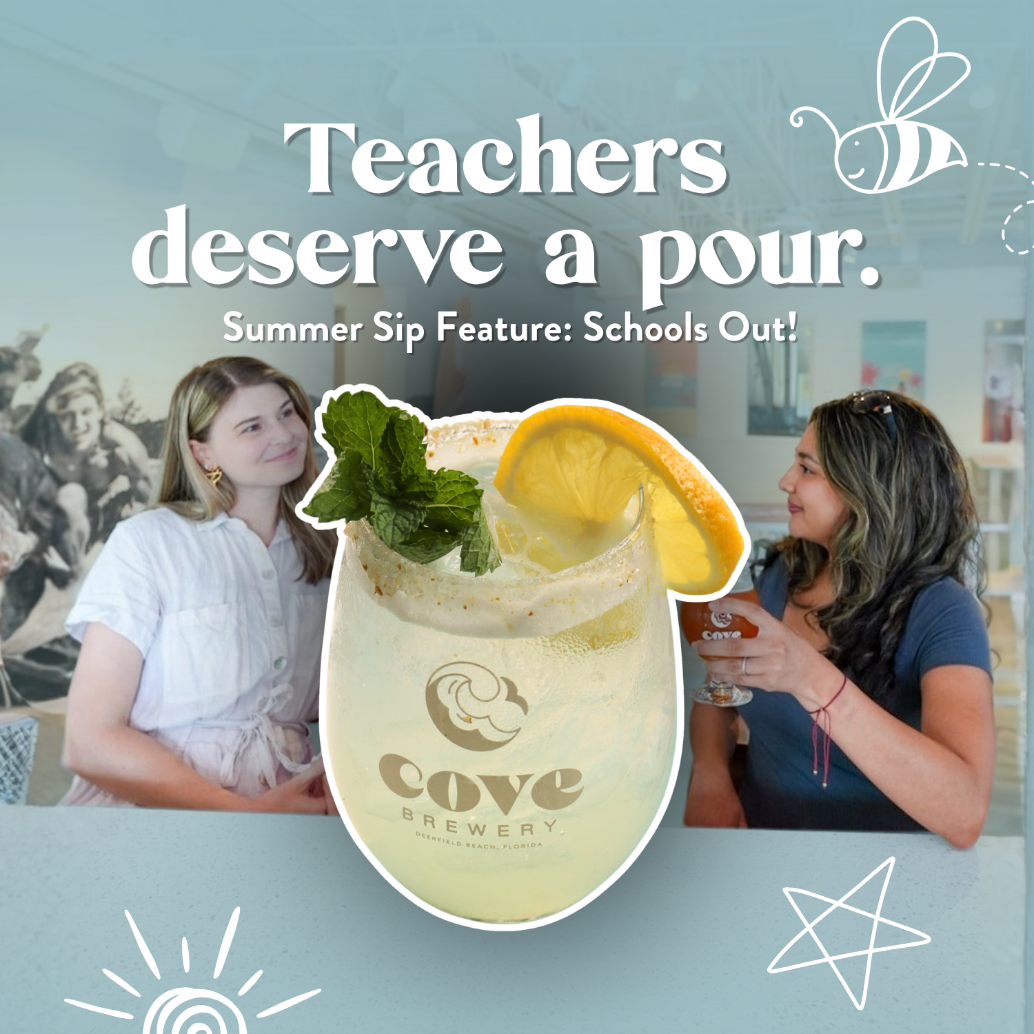 Teachers Deserve a Pour | Schools Out!